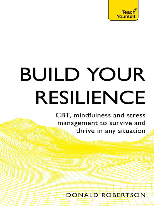 Resilience (eBook): Teach Yourself How to Survive and Thrive in Any Situation
